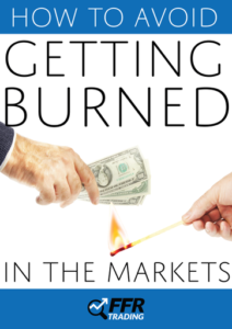 How to Avoid Getting Burned in the Markets - an eBook by FFR Trading