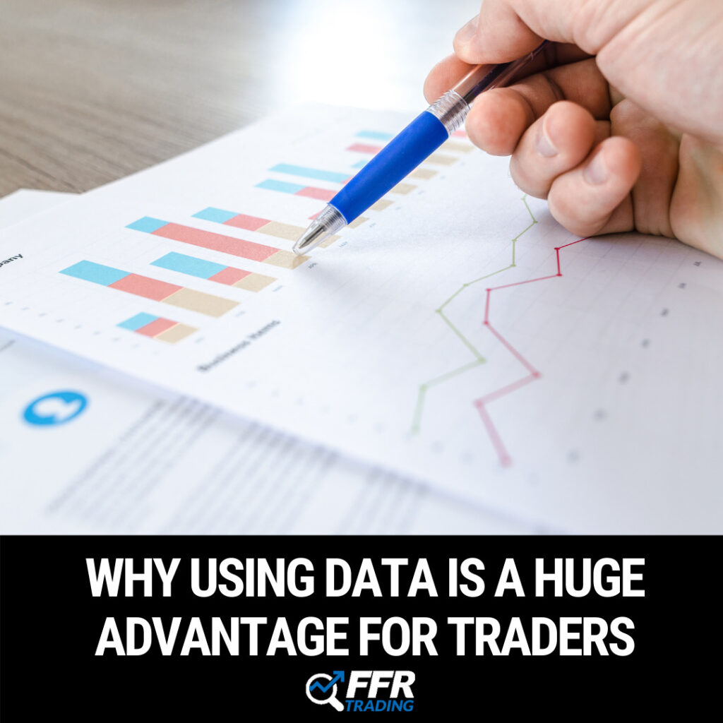 Why Using Data is a Huge Advantage for Traders