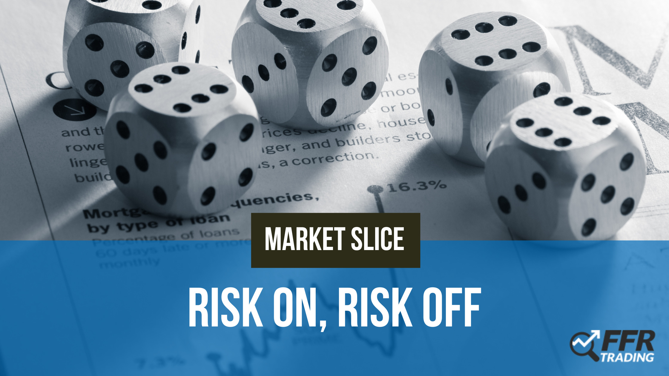 Dice to show risk on trading, stock market