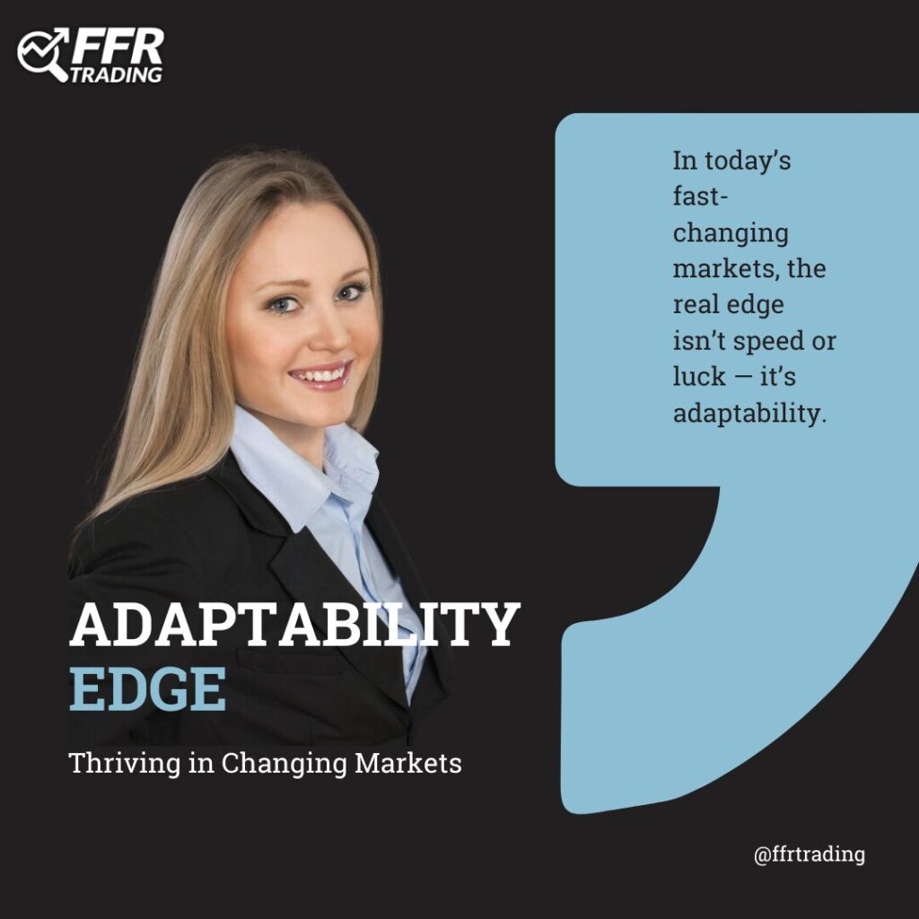 Trader analyzing charts to adapt to fast-changing market conditions