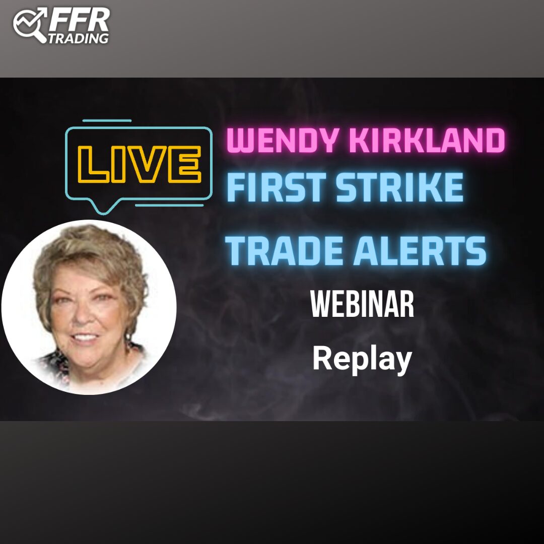 wendy kirkland first strike trade alerts