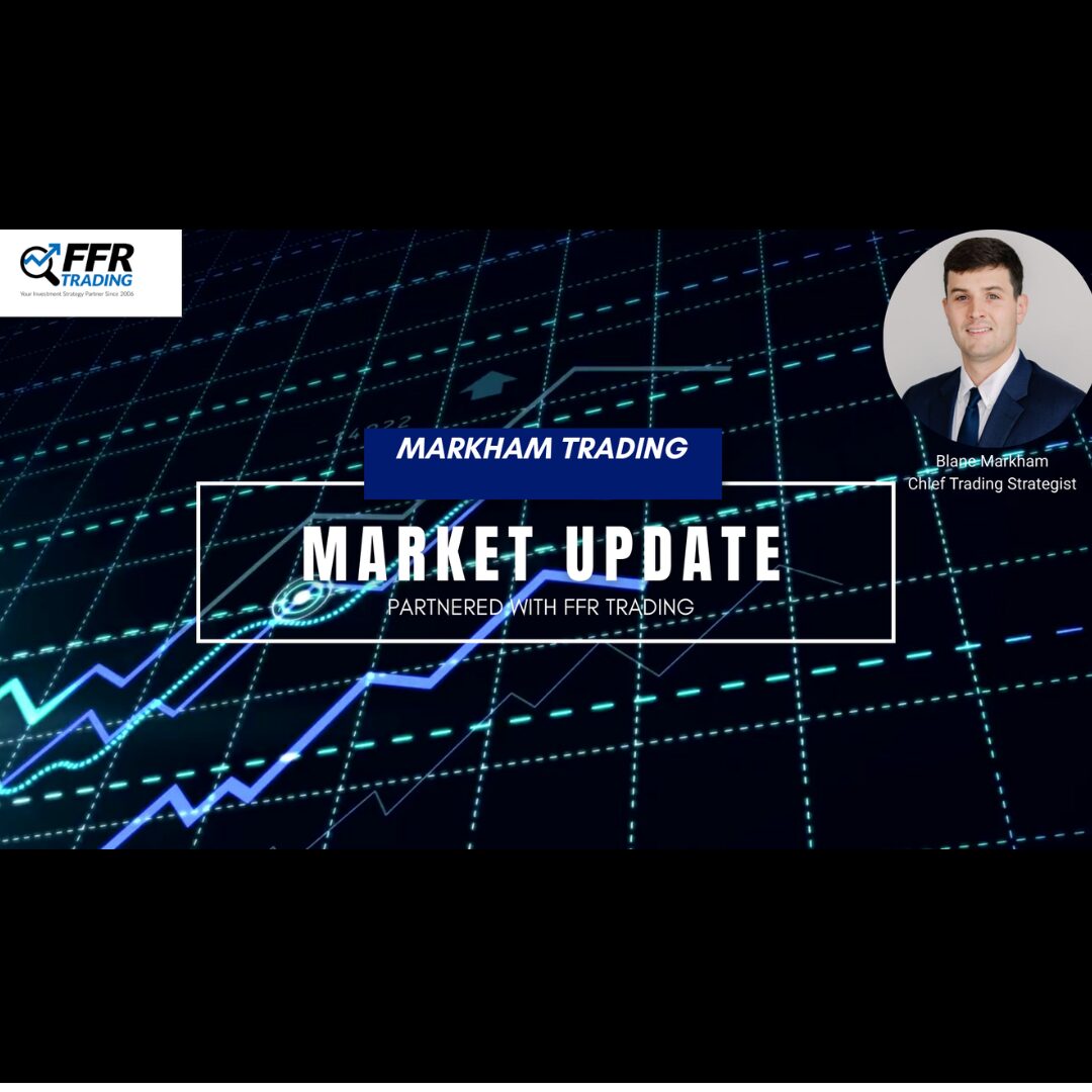 ffr trading weekly market update with blane markham